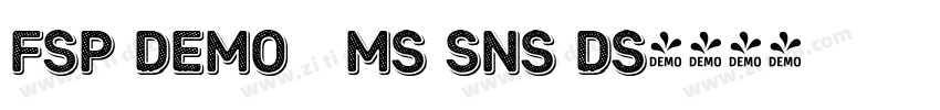 FSP DEMO   Ms Sns Ds字体转换